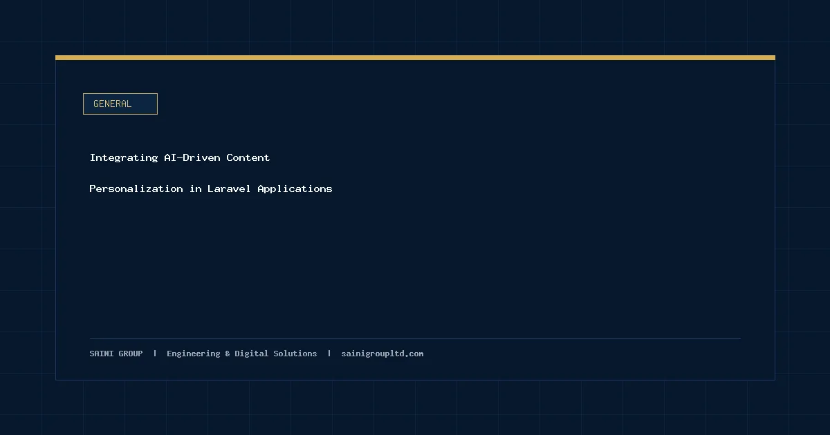 Illustration and overview guide for Integrating AI-Driven Content Personalization in Laravel Applications, published by Saini Group