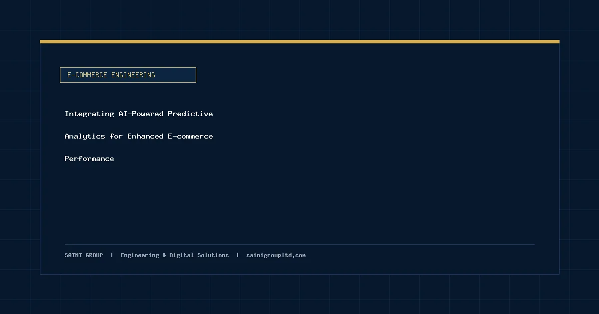 Illustration and overview guide for Integrating AI-Powered Predictive Analytics for Enhanced E-commerce Performance, published by Saini Group